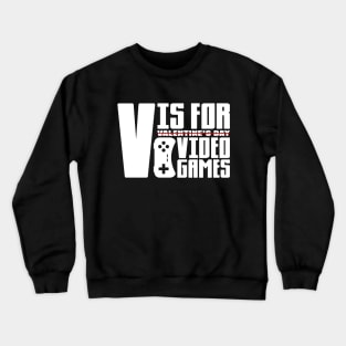 V is for Video Games Crewneck Sweatshirt